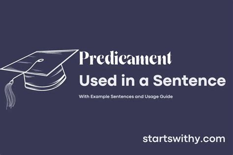 PREDICAMENT in a Sentence Examples: 21 Ways to Use .